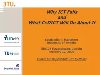 Why ICT Fails and What CeDICT Will Do About It