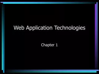 Web Application Technologies