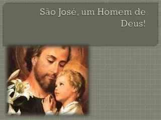 s o jos um homem de deus