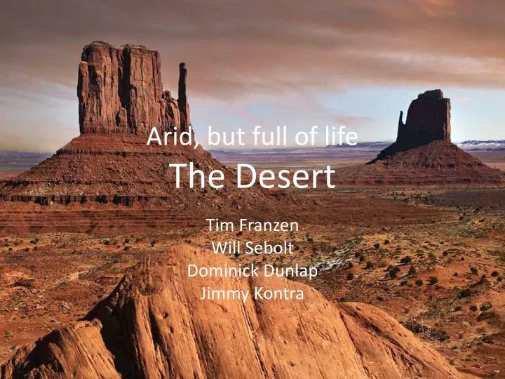 arid but full of life the desert