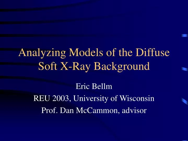 analyzing models of the diffuse soft x ray background