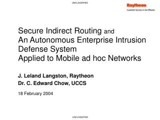 J. Leland Langston, Raytheon Dr. C. Edward Chow, UCCS 18 February 2004