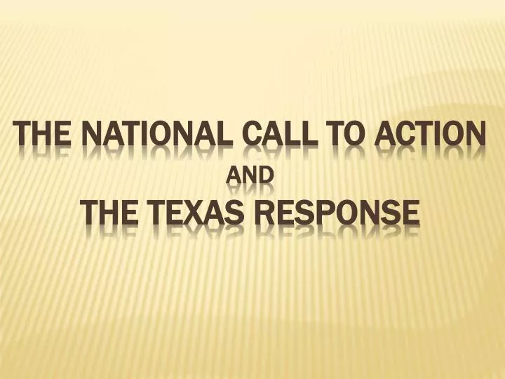 the national call to action and the texas response