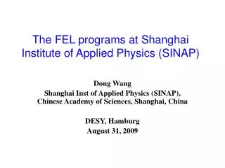 The FEL programs at Shanghai Institute of Applied Physics (SINAP)