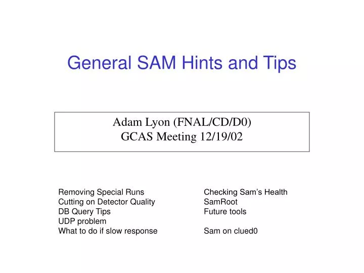 general sam hints and tips