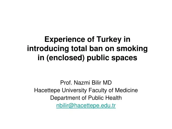 experience of turkey in introducing total ban on smoking in enclosed public spaces