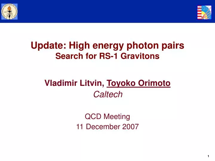 vladimir litvin toyoko orimoto caltech qcd meeting 11 december 2007