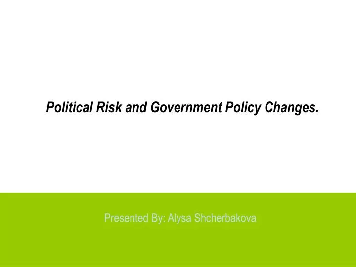 political risk and government policy changes