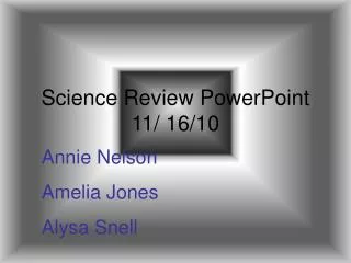 Science Review PowerPoint 11/ 16/10