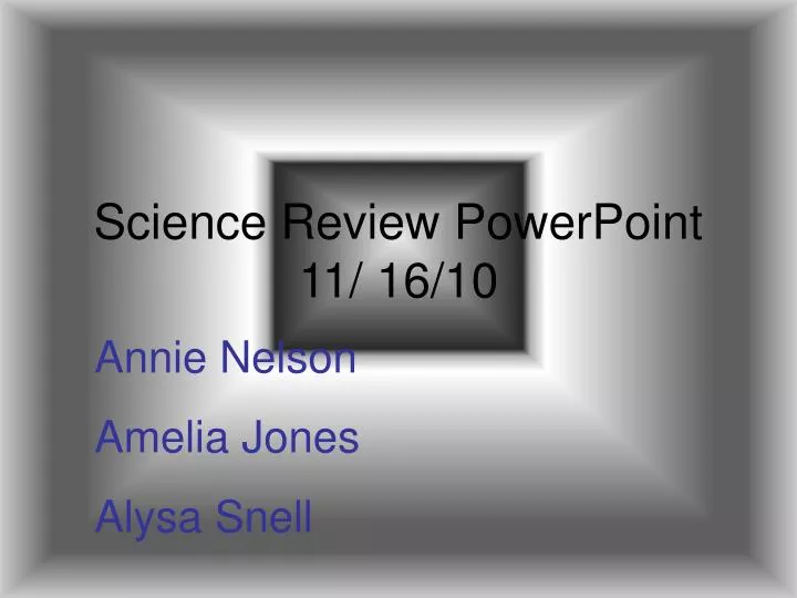 science review powerpoint 11 16 10
