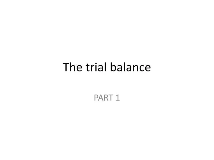the trial balance