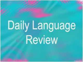 Daily Language Review