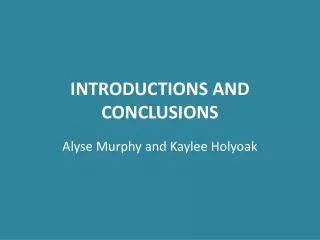 INTRODUCTIONS AND CONCLUSIONS