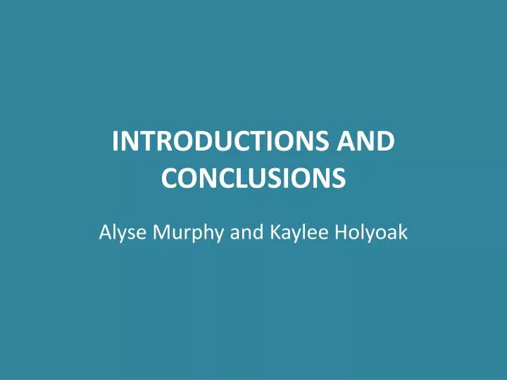 introductions and conclusions