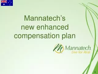 Mannatech’s new enhanced compensation plan