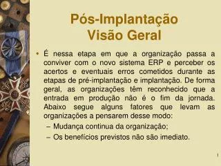 p s implanta o vis o geral