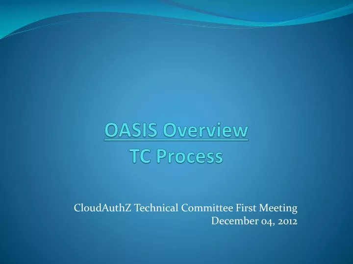 oasis overview tc process