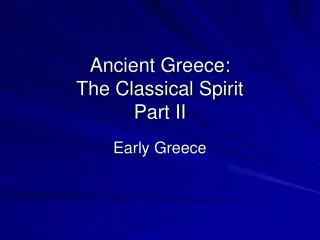 Ancient Greece: The Classical Spirit Part II