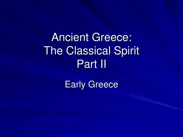 ancient greece the classical spirit part ii