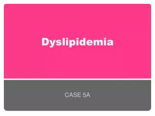 Dyslipidemia