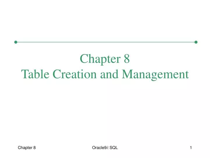 chapter 8 table creation and management