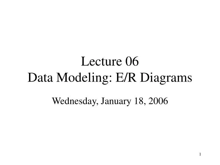 lecture 06 data modeling e r diagrams