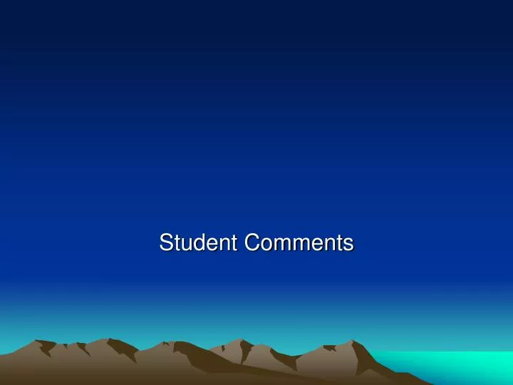 student comments
