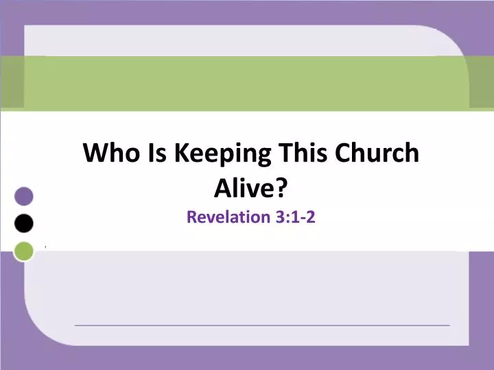 who is keeping this church alive revelation 3 1 2