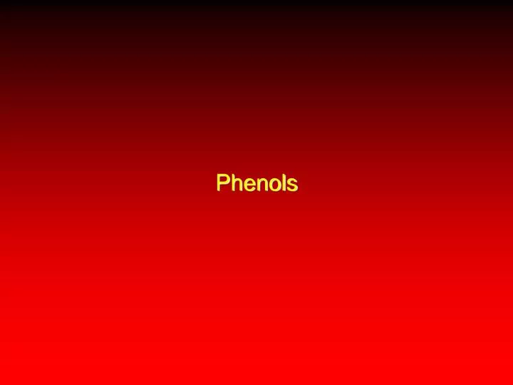 phenols