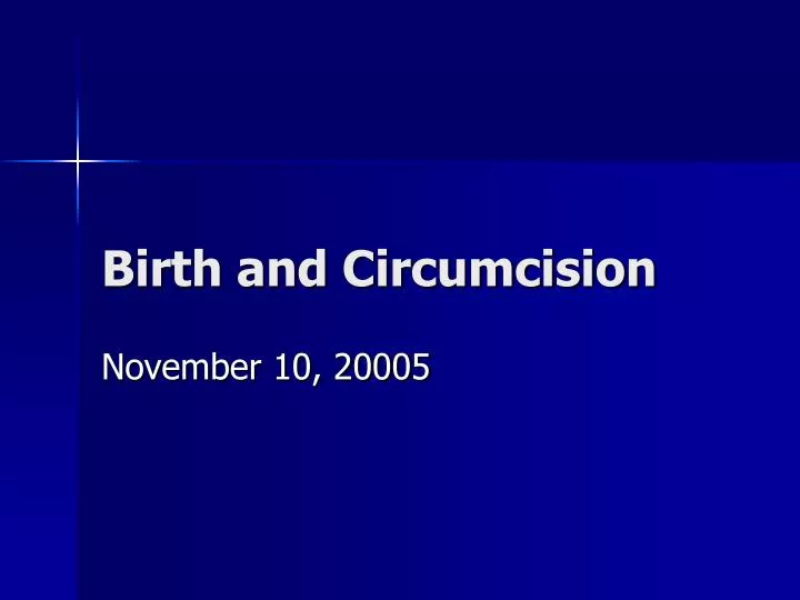 birth and circumcision