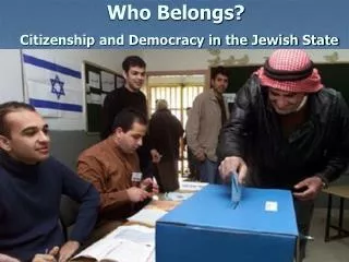 Who Belongs? Citizenship and Democracy in the Jewish State