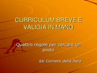 curriculum breve e valigia in mano