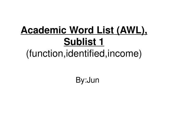 academic word list awl sublist 1 function identified income