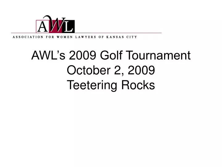 awl s 2009 golf tournament october 2 2009 teetering rocks
