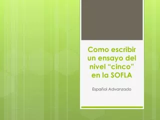 como escribir un ensayo del nivel cinco en la sofla