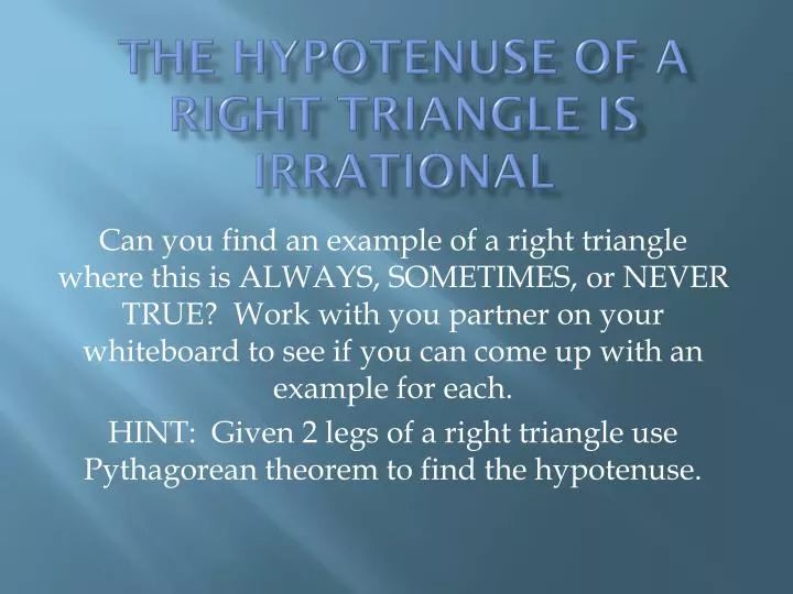 the hypotenuse of a right triangle is irrational