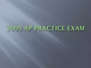2009 AP Practice Exam
