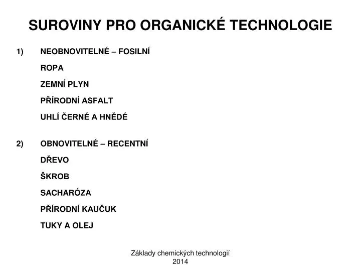 suroviny pro organick technologie