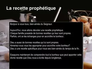 la recette proph tique