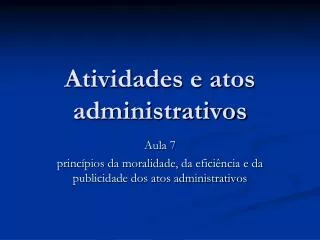 atividades e atos administrativos