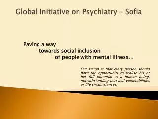 Global Initiative on Psychiatry - Sofia