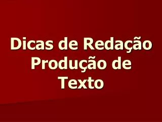 dicas de reda o produ o de texto