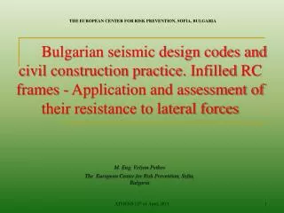 M. Eng. Velyan Petkov The European Center for Risk Prevention, Sofia, Bulgaria