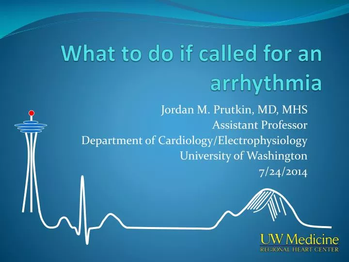 what to do if called for an arrhythmia