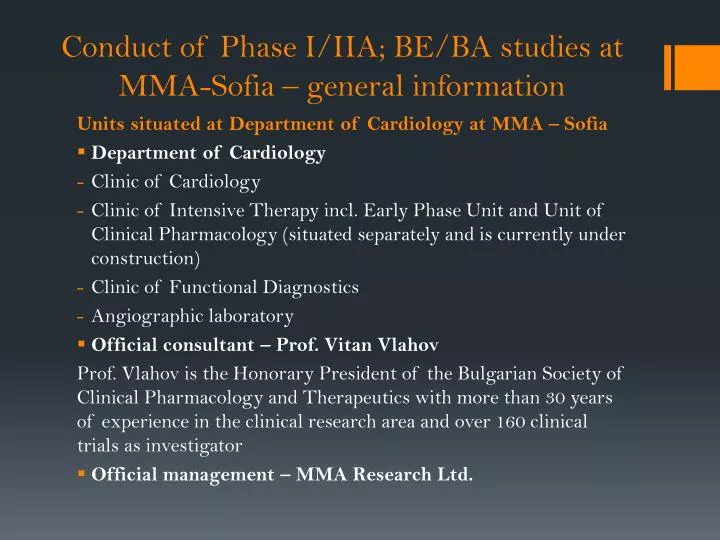 conduct of phase i iia be ba studies at mma sofia general information