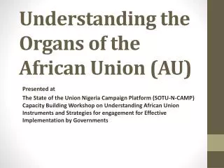 Understanding the Organs of the African Union (AU)