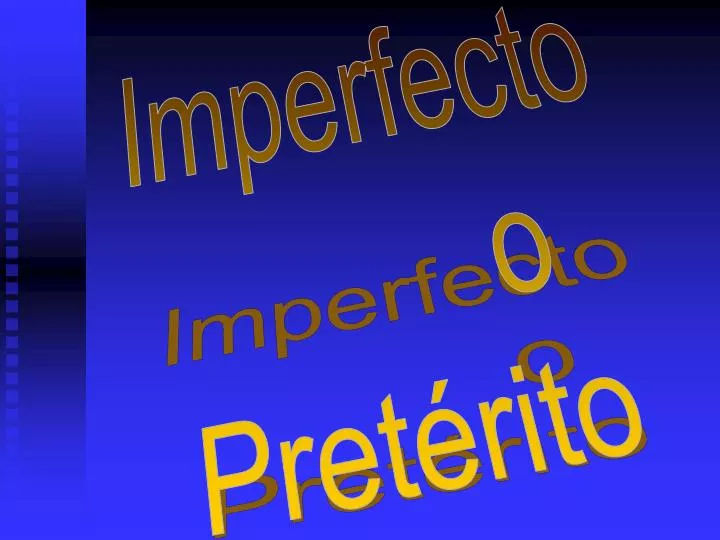 Ppt Imperfecto O Pretérito Powerpoint Presentation Free Download