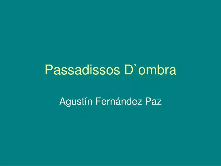 passadissos d ombra