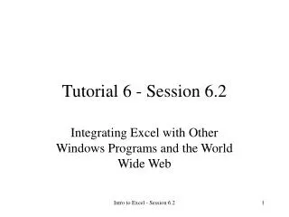 Tutorial 6 - Session 6.2