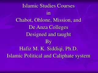 Islamic Studies Courses in Chabot, Ohlone, Mission, and De Anza Colleges Designed and taught